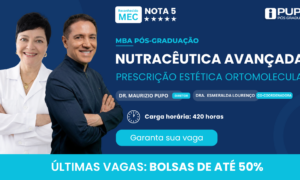 MBA Pós-Graduação em Nutracêutica Avançada e Prescrição Estética Ortomolecular