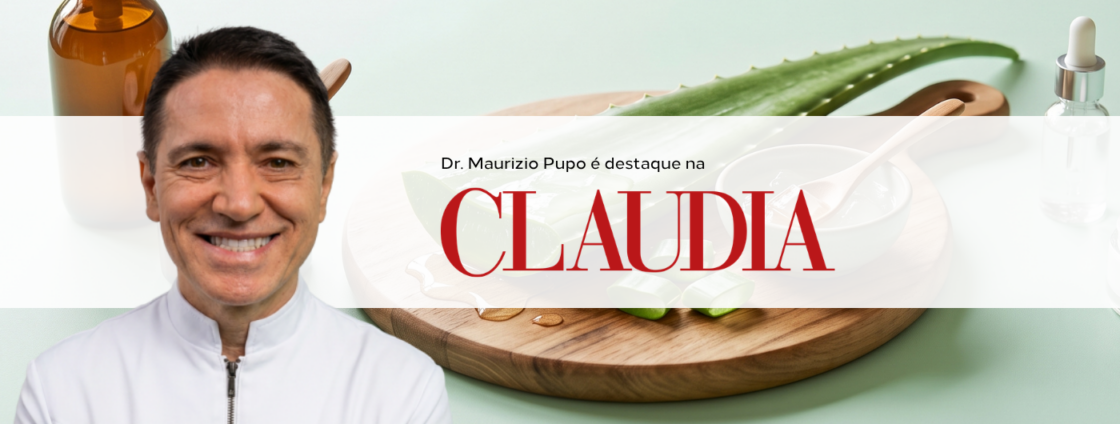 Revista Claudia traz análise do Dr. Maurizio Pupo sobre a babosa na pele e no cabelo